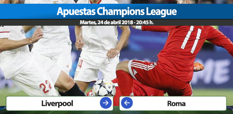 Apuestas Champions Liverpool Roma – martes 24 abril 2018.